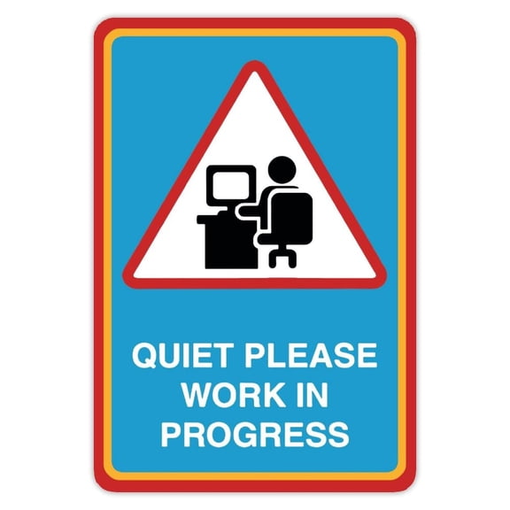 Funny Tin Metal Sign Quiet Please Work in Progress Sign Home Wall Art Decor Signs Size: 8 x 12 inch