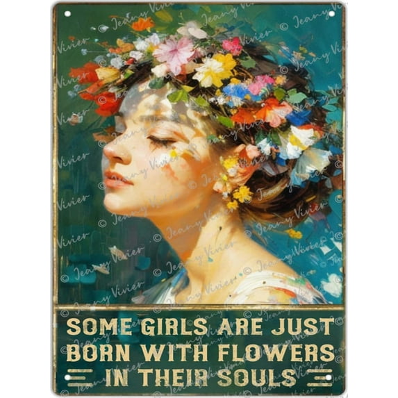 Funny Tin Sign Some Girls Are Just Born With Flowers In Their Souls Garden Lover Vintage Metal Sign Gift Bedroom Retro Novelty Cafe Store Tin Signs Garden Sign Flower Shop Decor 12 x 16 In