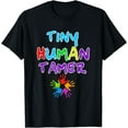 thumbnail image 1 of Funny Tiny Human Tamer Daycare Provider Teacher Gift T-Shirt, 1 of 4