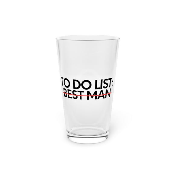 Funny To Do List Best Man Bridal Bride Women Men Novelty School Best Man Pun Wedding Gag Pint Glass, 16oz