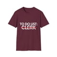 thumbnail image 1 of Funny To Do List Clerk Retirement Worker Celebrations Job	Novelty Retired Clerk Working Husband Men Women Unisex Softstyle T-Shirt, 1 of 4