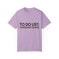 thumbnail image 1 of Funny To Do List Crossing Guard Retirement Worker Guard Job Novelty Crossing Guard Retired Working Men Women Unisex Garment-Dyed T-shirt, 1 of 4