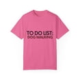 thumbnail image 1 of Funny To Do List Dog Walking Retirement Worker Pet Lover Gag Novelty Dog Walking Retired Job Working Men Women Unisex Garment-Dyed T-shirt, 1 of 4