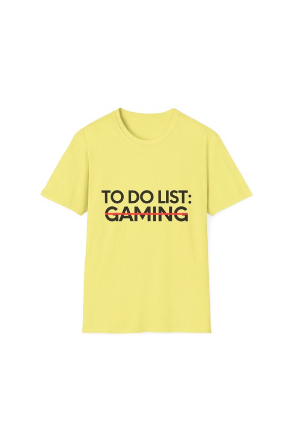 Funny To Do List Gaming Hobby Saying Learning Gamer	Novelty Learn Hobbies Streamer Men Women Funny Unisex Softstyle T-Shirt