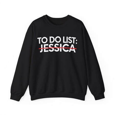 Funny To Do List Jessica Name Sarcastic Girlfriend Gildan 18000 Sweatshirt