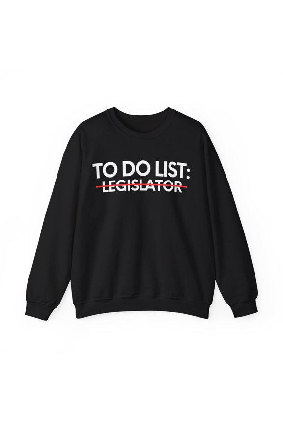 Funny To Do List Legislator Retirement Worker Congr Gildan 18000 Sweatshirt