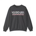 thumbnail image 1 of Funny To Do List Microbiologist Retirement Worker B Gildan 18000 Sweatshirt, 1 of 4