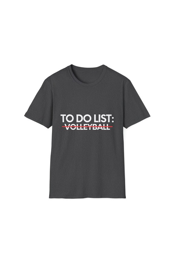 Funny To Do List Volleyball Retirement Sportsmans Sports Gag Novelty Volleyball Retired Sports Men Women Wife Unisex Softstyle T-Shirt