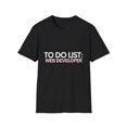 thumbnail image 1 of Funny To Do List Web Developer Retirement Worker Programmer Novelty Developer Retired Programming Men Women Unisex Softstyle T-Shirt, 1 of 4