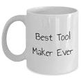 thumbnail image 1 of Funny Tool Maker Gifts for Men, 'Best Tool Maker Ever' White Coffee Mug, Father's Day Unique Gifts from Family, 11oz or 15oz Ceramic Mug, 1 of 4