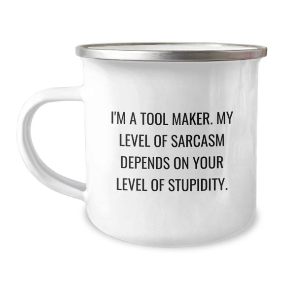 Funny Tool Maker Gifts from Friends for Christmas Unique Presents - I'm A Tool Maker Camping Mug