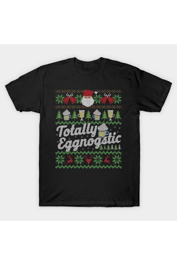 Funny Totally Eggnostic Eggnog Funny Christmas Sweater Graphic, H40273 Unisex T-Shirt, Up to 5XL Available
