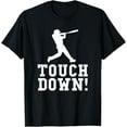 thumbnail image 1 of Funny Touchdown Baseball Football Sports Gift T-Shirt, 1 of 2