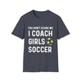 thumbnail image 1 of Funny Tournament Goalkeeper Support Gift | Humorous Don't Scare Girls Soccer Teams Men Women Unisex Softstyle T-Shirt, 1 of 4