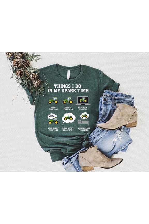 Funny Tractor Lover Shirt – Things I Do In My Spare Time Tee
