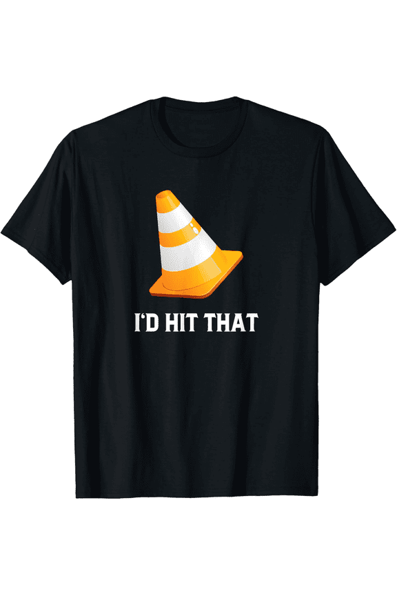 Funny Traffic Cone I'd Hit That Graphic T-Shirt - Humorous Driver Pun Men's Short Sleeve Tee - Retro Construction Humor Apparel
