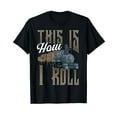 thumbnail image 1 of Funny Train Shirts For Men Kids Boys Gift This Is How I Roll T-Shirt Black Tee, 1 of 5