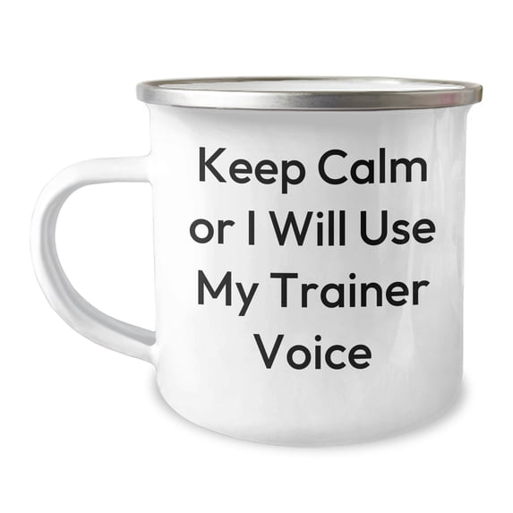 Funny Trainer Gifts for Men - Keep Calm Or I Will Use My Trainer Voice Camping Mug, Perfect for Father's Day Unique Gifts from Family
