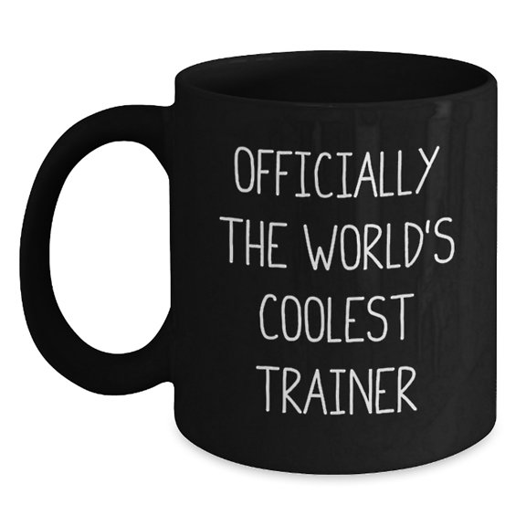 Funny Trainer Gifts from Friends, Officially The World's Coolest Trainer Black Coffee Mug, Christmas Unique Gifts for Trainer Enthusiasts
