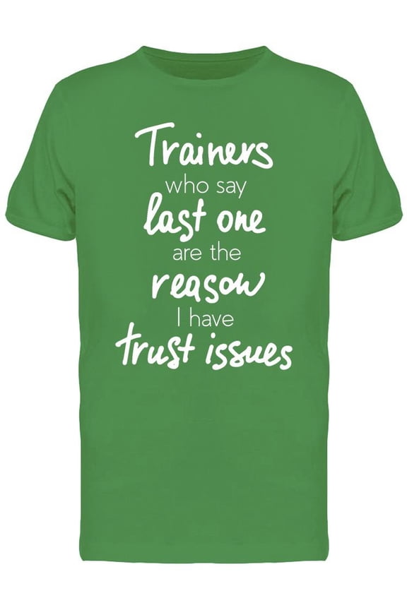 Funny Trainer Quote Tee Men's -Image by Shutterstock
