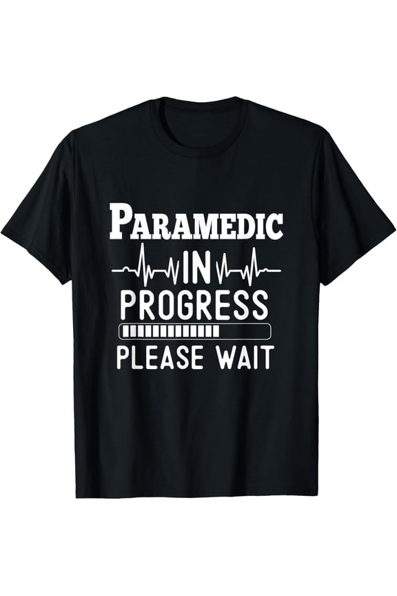 Funny Training, Paramedic In Progress, Medical Student T-Shirt