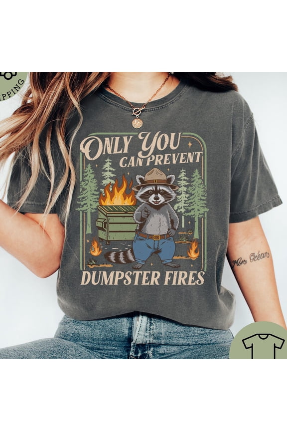 Funny Trash Panda Shirt Sarcastic Raccoon Dumpster Fire Tee Savage Animal Humor Tshirt Ret