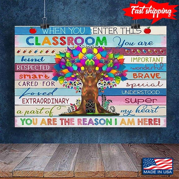Funny Tree With Gate Teacher & Student When You Enter This Classroom You Are Kind 16 x 24 Inch Poster