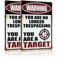 thumbnail image 1 of Funny No Trespassing Metal Tin Signs Coffee Bar Garage Vintage Wall Decor Gifts 12 X 8 Inches Outdoor & Indoor - Warning You Are No Longer Trespassing You Are a Target, 1 of 5