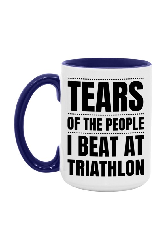 Funny Triathlon Mug - "Tears Of The People I Beat At Triathlon" - 11Oz Or 15Oz Ceramic Coffee Cup