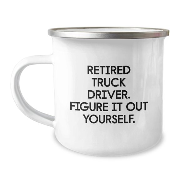 Funny Truck Driver Gifts, Unique Camping Mug for Men Friends Family, 'Retired Truck Driver Figure It Out Yourself' Quote, Christmas Unique Gifts