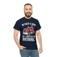 thumbnail image 1 of Funny Trucker My Truck Is Good But I Could Use An Overhaul T-shirt, 1 of 4