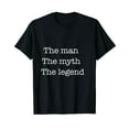 thumbnail image 1 of Funny Tshirt For Men Man Myth Legend, 1 of 5