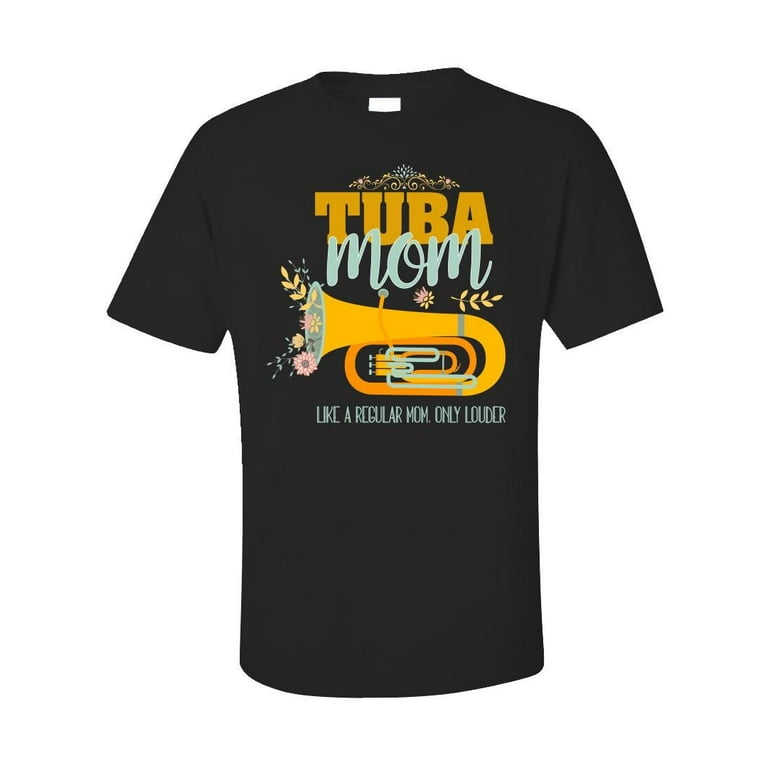 Tuba Mom Funny Marching Band Gift T Shirt Tuba Mom Funny Marching Band Gift T Shirt