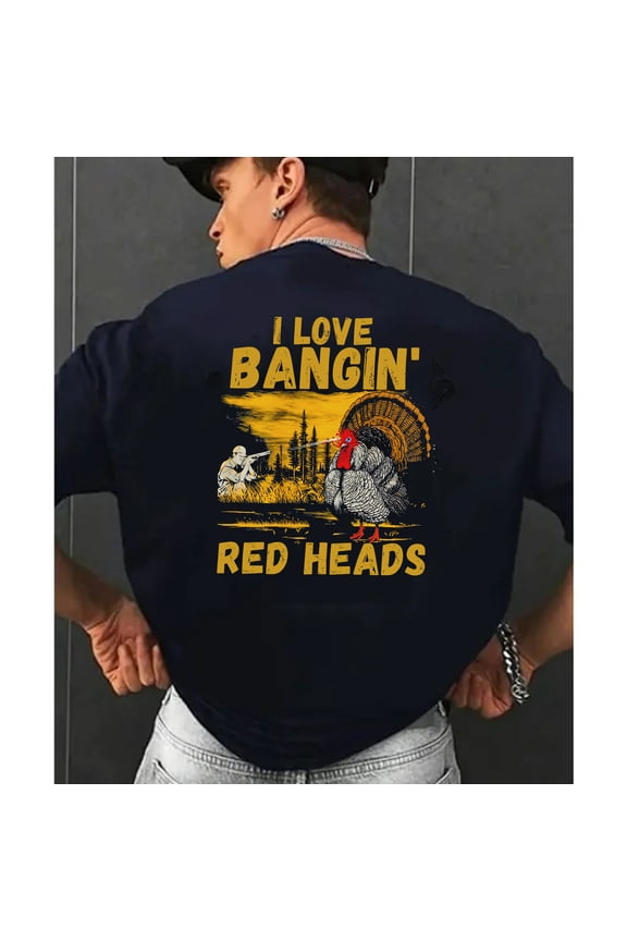 Funny Turkey Hunting Shirt – "I Love Bangin' Red Heads" Graphic Tee for Hunters & Outdoorsmen