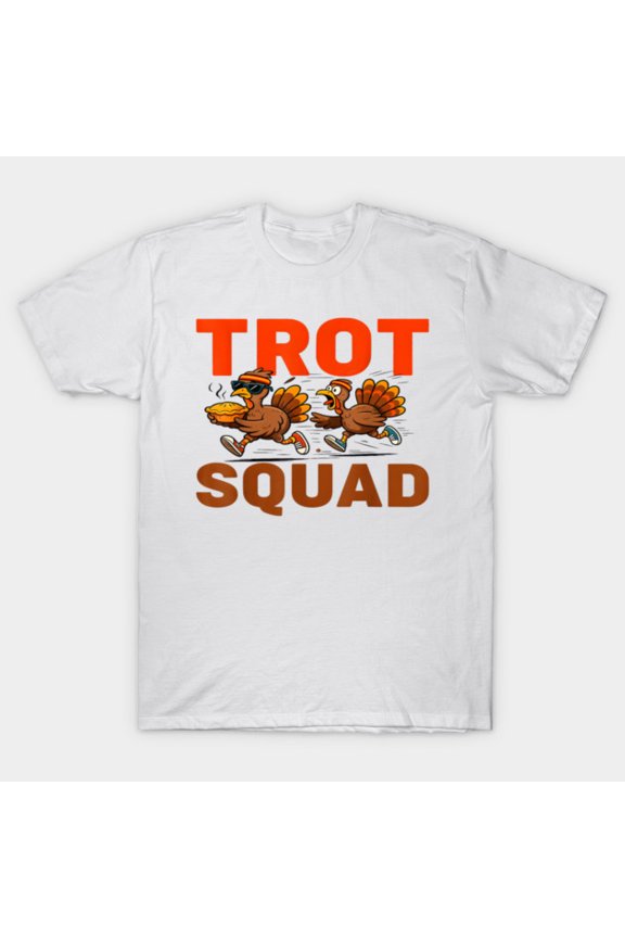 Funny Turkey Trot Squad Running for Pie G8447 Unisex T-Shirt, Up to Size 5XL