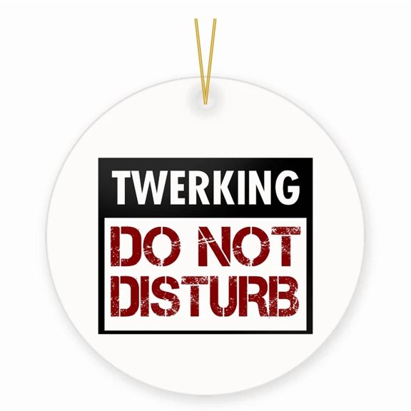 Funny Twerking Gift Ornament For Dancers And Party Friends 2D FLAT CIRCLE Ceramic Ornament