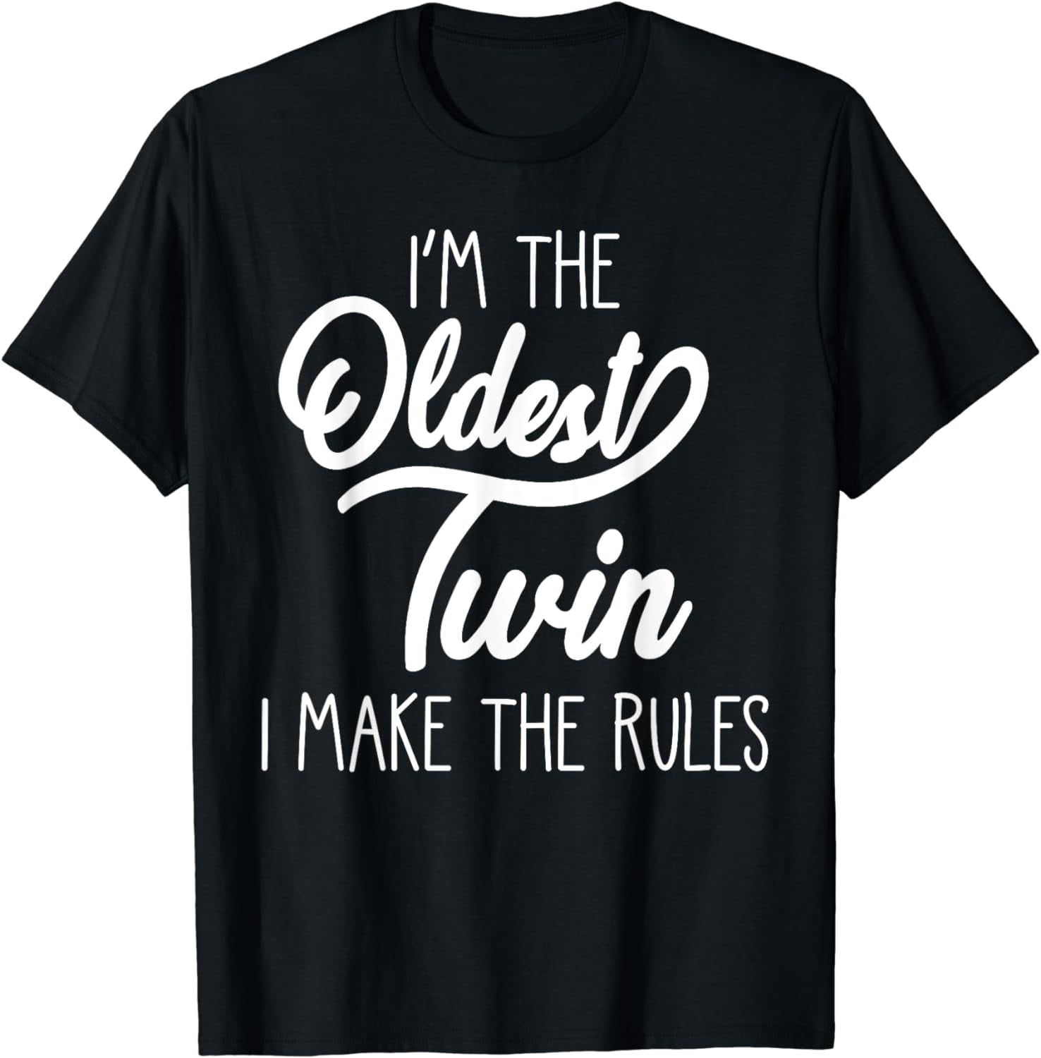Twin Shirts Siblings Oldest Twin Tshirt I Make The Rules Twin Shirts Siblings Oldest Twin Tshirt I Make The Rules
