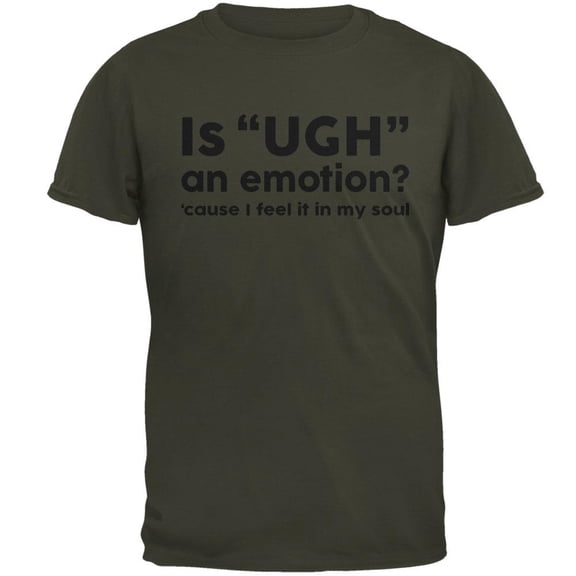 Funny Ugh Emotion Mens T Shirt Olive SM