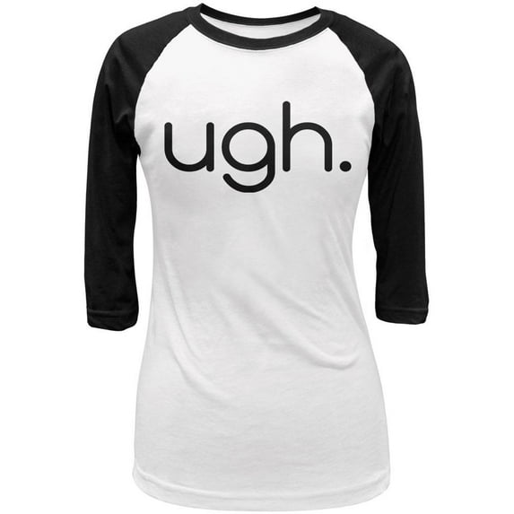 Funny Ugh Expression Juniors 3/4 Sleeve Raglan T Shirt White-Black LG