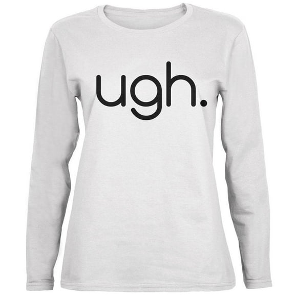 Funny Ugh Expression Ladies' Relaxed Jersey Long-Sleeve Tee White X-LG