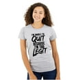 thumbnail image 1 of Funny Unable To Quit Too Legit Womens Slim Fit Graphic Tee Brisco Brands S, 1 of 5