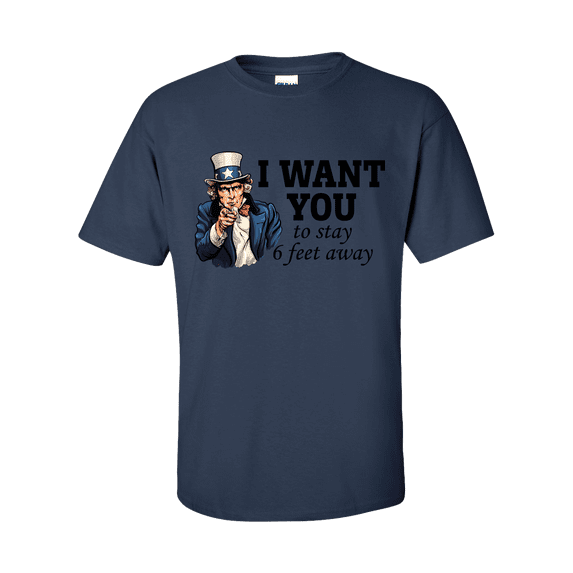 Funny Uncle Sam I Want You To Stay 6 Feet Away Short Sleeve T-shirt-Navy-4xl