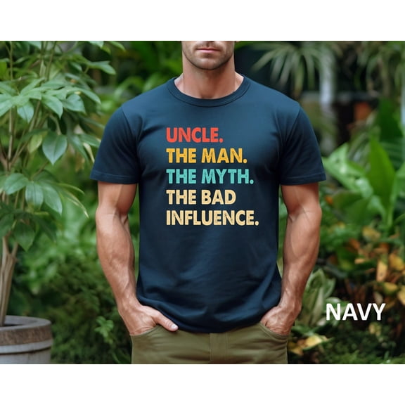 Funny Uncle Shirt, Uncle The Man The Myth The Bad Influence Shirt, Father'S Day Gift Uncle Shirt, New Uncle Gift Shirt