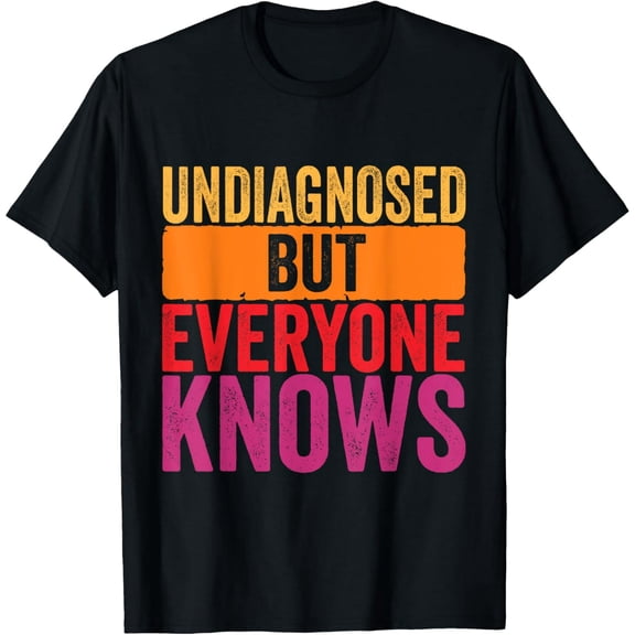 Funny Undiagnosed Quote Retro Style Unisex Distressed Graphic Tee Shirt