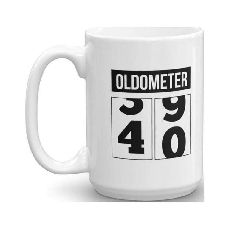 Funny Unique 40th Birthday Oldometer Coffee Tea Gift Mug 15oz