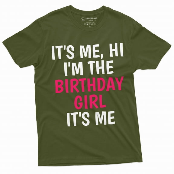 Funny Unisex women's Birthday girl T-shirt Bday gift Birthday shirt for her wife girlfriend gift tee (X-Large Military Green)