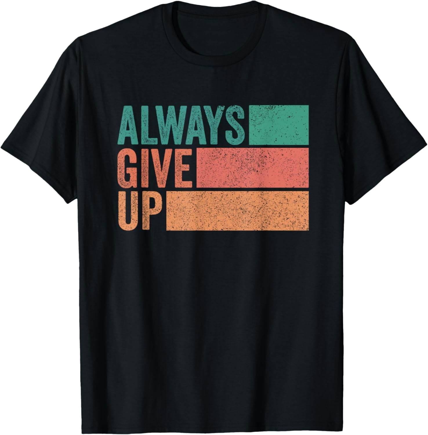 Funny Unmotivational Always Give Up Sarcastic Work T-Shirt - Walmart.com