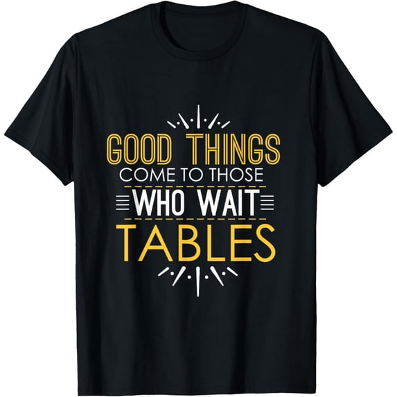 Funny Upbeat Waiter Waitress Restaurant T-Shirt