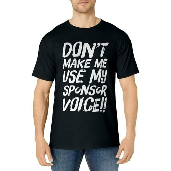 Funny Use Sponsor Voice Narcotics Anonymous Gift NA AA T-Shirt