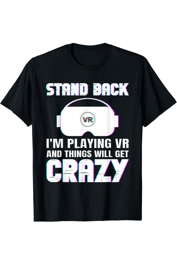 Funny VR Gaming Design For Men Women Virtual Reality Lover T-Shirt